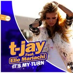 cover: Elle Mariachi|T-jay - It's My Turn