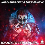 cover: Unleashed Fury & The X-clusive - Unjustified Anger EP