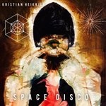 cover: Kristian Heikkila - Space Disco EP