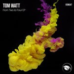 cover: Tom Watt - From Two To Four