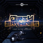 cover: Dirty Machines - Light In The Shadows