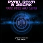 cover: Ryan Raya|ZEGAX - You Are My Life