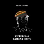 cover: Calluna Roots - Wicked Man