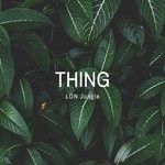 cover: Thing - LDN Jungle