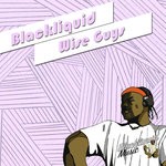 cover: Blackliquid - Wise Guys