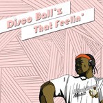 cover: Disco Ball'z - That Feelin