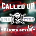 cover: Opius X Tyro - Called Up Series Seven