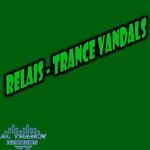 cover: Relais - Trance Vandals