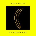 cover: Melvin Banane - Atmosphere