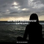 cover: Alex Greenhouse|R4y - Late Life