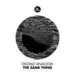 cover: Digitale Analogik - The Same Thing