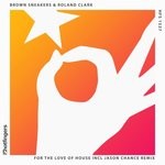 cover: Brown Sneakers|Roland Clark - For The Love Of House