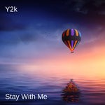 cover: Y2k - Stay With Me