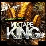 cover: Mixtape King - The Underground Fix (Explicit)