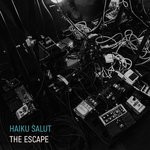 cover: Haiku Salut - The Escape