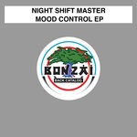 cover: Night Shift Master - Mood Control EP