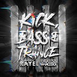 cover: Andrew Rayel X Chukiess & Whackboi - Kick, Bass & Trance