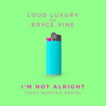 cover: Bryce Vine|Loud Luxury - I'm Not Alright