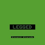 cover: Giovanni Alvarado - Legged