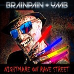 cover: Brainpain & Ymb - Nightmare On Rave Street