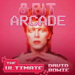 cover: 8-bit Arcade - The Ultimate David Bowie