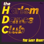 cover: Harlem Dance Club - The Last Night