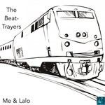 cover: The Beat-trayers - Me & Lalo