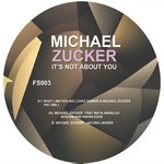 cover: Michael Zucker - It's Not About You