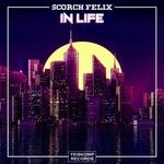 cover: Scorch Felix - In Life