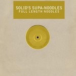 cover: Solid's Supa-noodles - Full Length Noodles