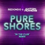 cover: Redondo - Pure Shores (In The Club Remix)