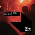 cover: Caviar & Stoops - Fire Dance