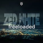 cover: Zed White - Freeloaded