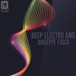 cover: Giuseppe Fusco - Deep Electro Amb