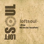 cover: Loftsoul X Miruga|Rescuepoetix - Wild Ones