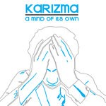 cover: Karizma - A Mind Of Its Own