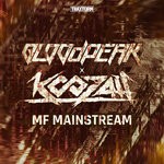 cover: Bloodpeak X Koozah - MF Mainstream (Extended Mix)