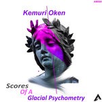 cover: Kemuri Oken - Scores Of A Glacial Psychometry