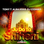 cover: Alba Kras|Dj Combo|Tony T - Ju Do Ta Shiheni