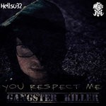 cover: Gangster Killer - You Respect Me