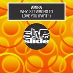 cover: Amira - Why Is It Wrong To Love You Part 1