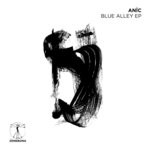 cover: Anic - Blue Alley EP