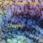 cover: Sandor Csaba - Chopped