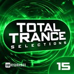 cover: Various - Nothing But... Total Trance Selections Vol 15