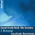 cover: Ms Swaby|Beat Rivals - I Know (SoulLab Remixes)