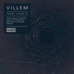 cover: Villem - Tunnel Vision EP