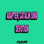 cover: Adapter|Catalin Sima - Devotion