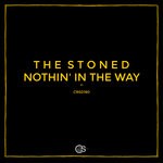 cover: The Stoned - Nothin' In The Way