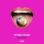 cover: Kit Hype & Kutski - Rave Nation