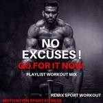 cover: Remix Sport Workout & Motivation Sport Fitness - No Excuses! Go For It Now